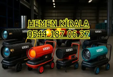 Ankara Kırıkkale Çankırı Isımak Mazotlu Isıtıcı Kiralama