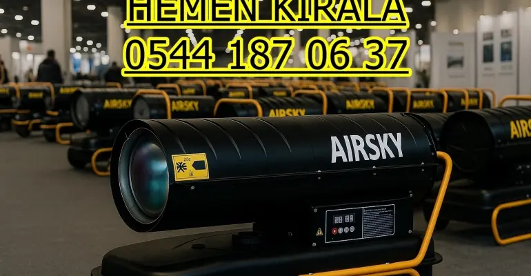 Antalya Burdur Isparta Isımak Mazotlu Isıtıcı Kiralama