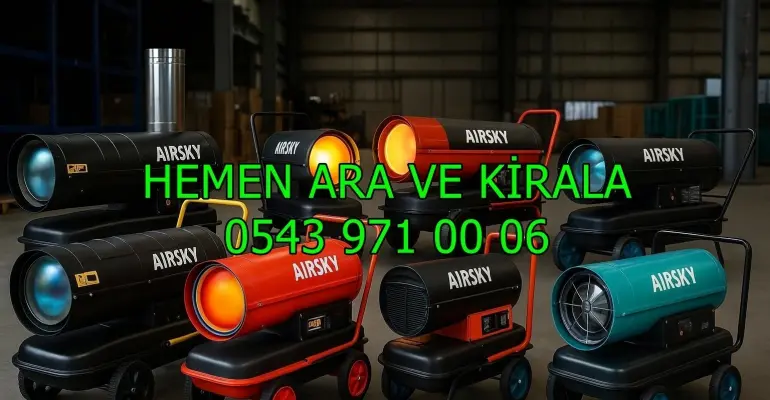 İstanbul ve Nevşehir MAZOTLU ISIMAK ISITICI KİRALAMA