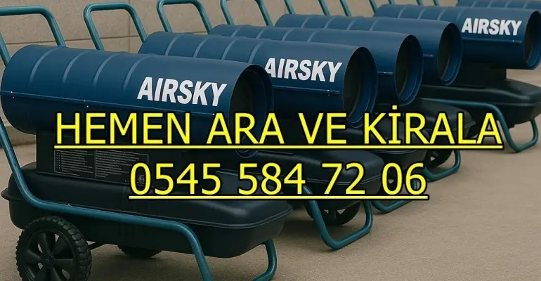 İzmir Mazotlu Isımak Elektrikli Isıtıcı Kiralama